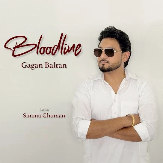download Bloodline Gagan Balran mp3 song ringtone, Bloodline Gagan Balran full album download