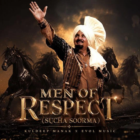 download Men of Respect (Sucha Soorma) Kuldeep Manak mp3 song ringtone, Men of Respect (Sucha Soorma) Kuldeep Manak full album download