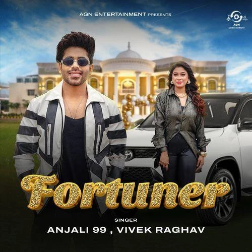 download Fortuner Vivek Raghav, Anjali 99 mp3 song ringtone, Fortuner Vivek Raghav, Anjali 99 full album download