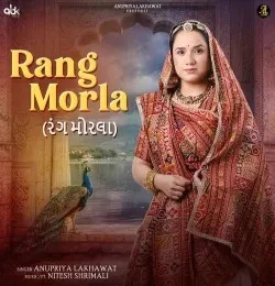 download Rang Morla Anupriya Lakhawat mp3 song ringtone, Rang Morla Anupriya Lakhawat full album download