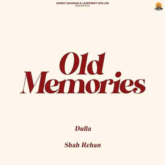 download Old Memories Dulla mp3 song ringtone, Old Memories Dulla full album download