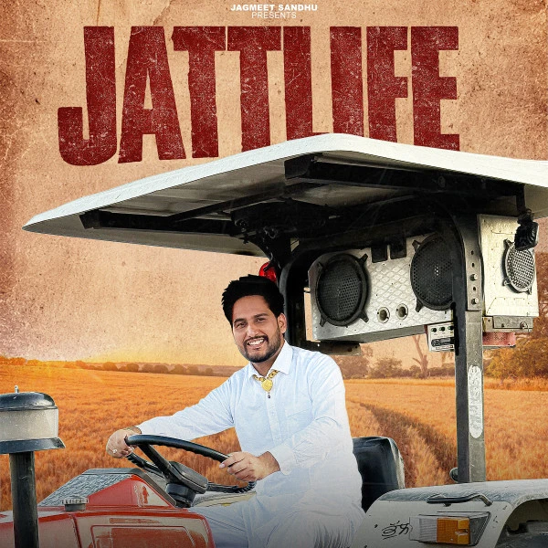 download Jatt Life Jagmeet Sandhu mp3 song ringtone, Jatt Life Jagmeet Sandhu full album download