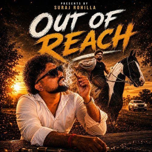 download Out Of Reach Suraj Rohilla mp3 song ringtone, Out Of Reach Suraj Rohilla full album download