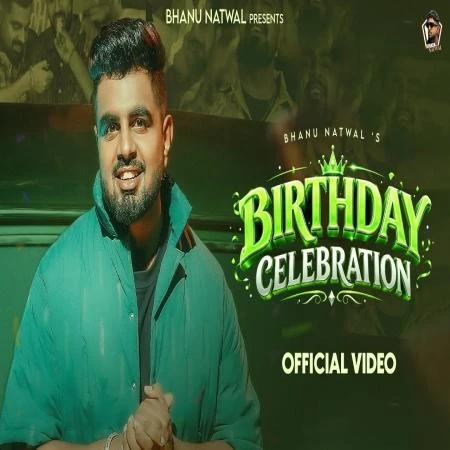 download Birthday Celebration Bhanu Natwal mp3 song ringtone, Birthday Celebration Bhanu Natwal full album download