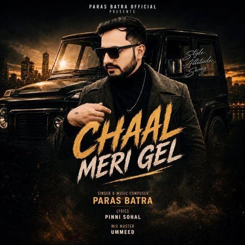 download Chaal Meri Gel Paras Batra mp3 song ringtone, Chaal Meri Gel Paras Batra full album download