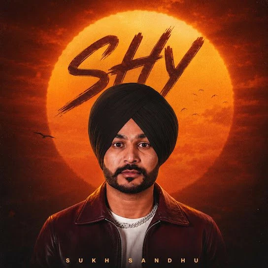 download Shy Sukh Sandhu mp3 song ringtone, Shy Sukh Sandhu full album download