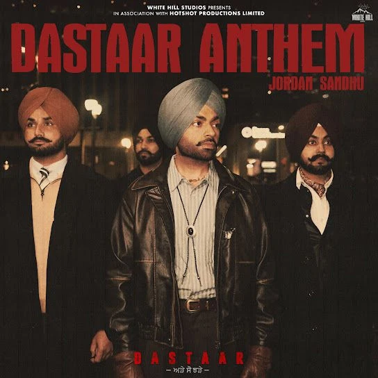 download Dastaar Anthem Jordan Sandhu mp3 song ringtone, Dastaar Anthem Jordan Sandhu full album download