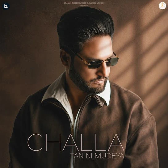 download Challa Tan Ni Mudeya Sajjan Adeeb mp3 song ringtone, Challa Tan Ni Mudeya Sajjan Adeeb full album download