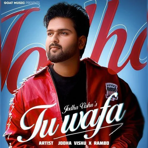 download Tu Wafa Jodha Vishu mp3 song ringtone, Tu Wafa Jodha Vishu full album download