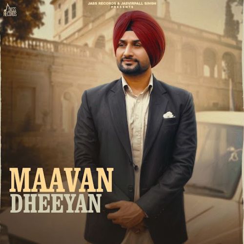 download Maavan Dheeyan Vicky Dhaliwal mp3 song ringtone, Maavan Dheeyan Vicky Dhaliwal full album download