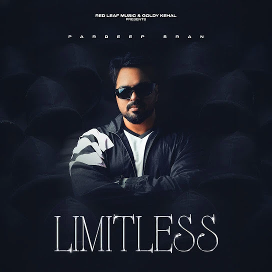 download Limitless Pardeep Sran mp3 song ringtone, Limitless - EP Pardeep Sran full album download