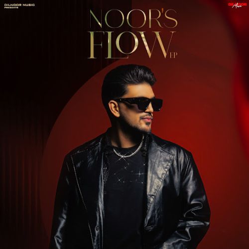 download Gaani Paa Lai Dilnoor mp3 song ringtone, Noor's Flow - EP Dilnoor full album download