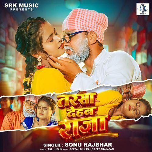 download Tarsa Dehab Raja Sonu Rajbhar mp3 song ringtone, Tarsa Dehab Raja Sonu Rajbhar full album download