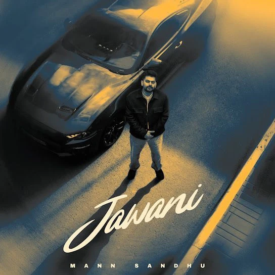 download Jawani Mann Sandhu mp3 song ringtone, Jawani Mann Sandhu full album download