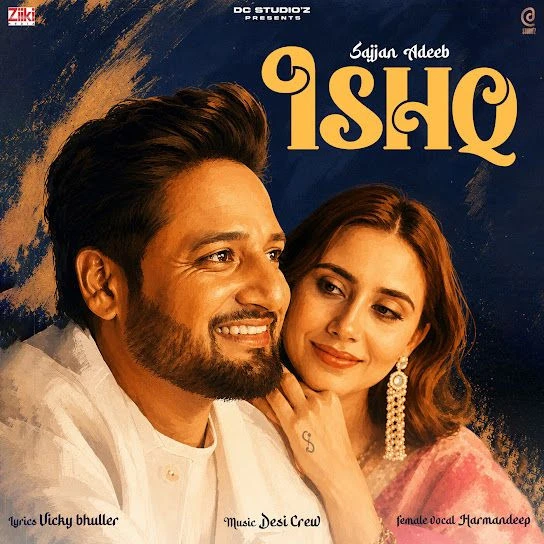 download Ishq Sajjan Adeeb mp3 song ringtone, Ishq Sajjan Adeeb full album download