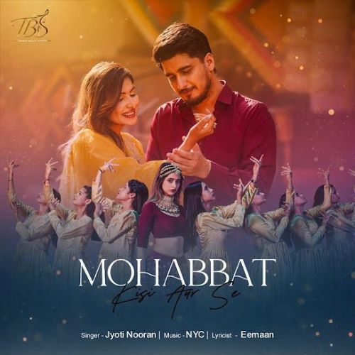 download Mohabbat Kisi Aur Se Jyoti Nooran mp3 song ringtone, Mohabbat Kisi Aur Se Jyoti Nooran full album download