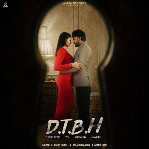 download Kado Milage G Khan mp3 song ringtone, D.T.B.H (Dedicated To Broken Hearts) G Khan full album download