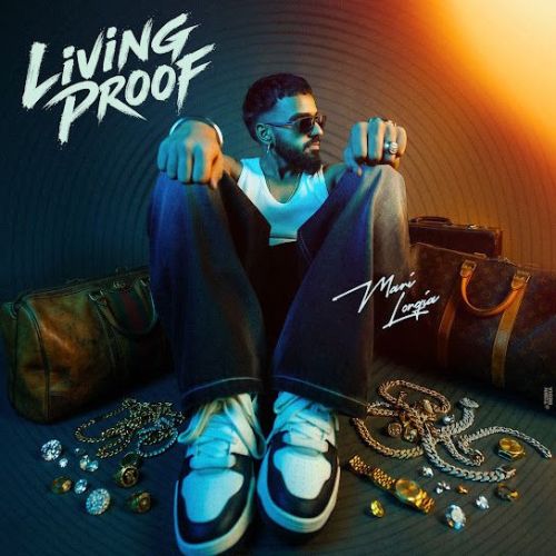 download Living Proof Mani Longia mp3 song ringtone, Living Proof Mani Longia full album download