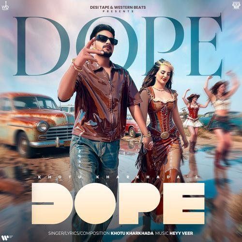 download Dope Khotu Kharkhada mp3 song ringtone, Dope Khotu Kharkhada full album download