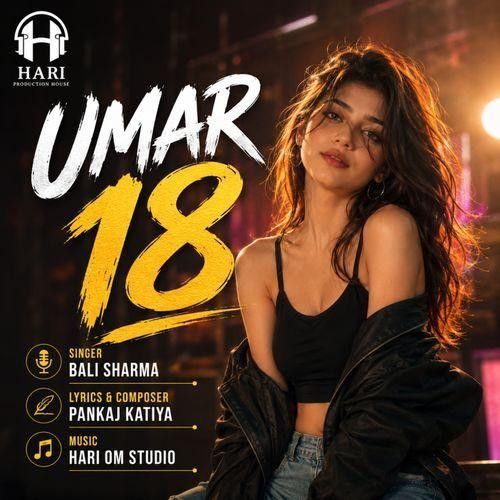 download Umar 18 Bali Sharma mp3 song ringtone, Umar 18 Bali Sharma full album download