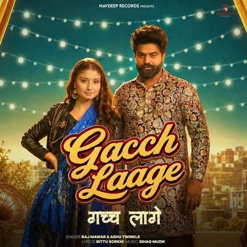 download Gacch Laage Raj Mawar, Ashu Twinkle mp3 song ringtone, Gacch Laage Raj Mawar, Ashu Twinkle full album download