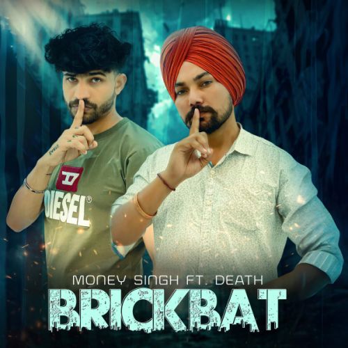 download Brickbat Money Singh mp3 song ringtone, Brickbat Money Singh full album download