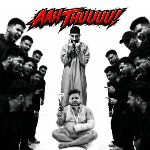 download AAH THUUUU! GurChahal mp3 song ringtone, AAH THUUUU! GurChahal full album download