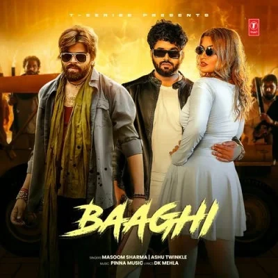 download Baaghi Masoom Sharma, Ashu Twinkle mp3 song ringtone, Baaghi Masoom Sharma, Ashu Twinkle full album download