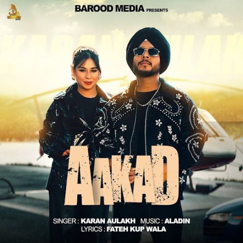 download Aakad Karan Aulakh mp3 song ringtone, Aakad Karan Aulakh full album download