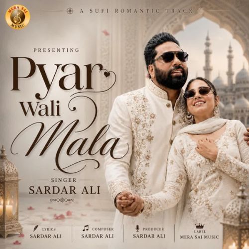 download Pyar Wali Mala Sardar Ali mp3 song ringtone, Pyar Wali Mala Sardar Ali full album download