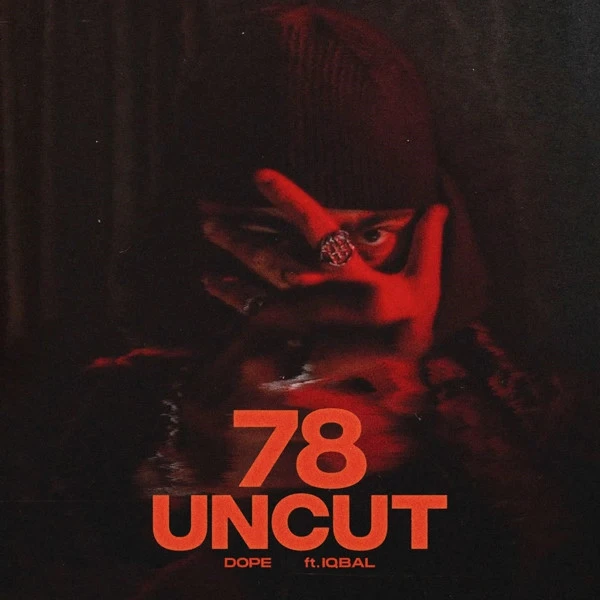 download 78 Uncut Dope, Iqbal mp3 song ringtone, 78 Uncut Dope, Iqbal full album download
