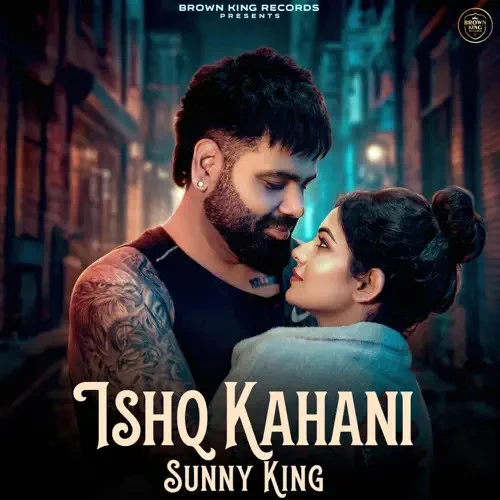 download Ishq Kahani Sunny King mp3 song ringtone, Ishq Kahani Sunny King full album download