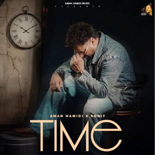 download Time Aman Hamidi, Sobit mp3 song ringtone, Time Aman Hamidi, Sobit full album download