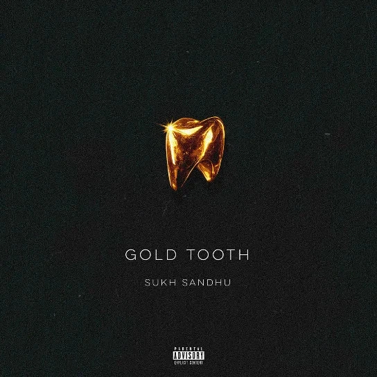 download Gold Tooth Sukh Sandhu mp3 song ringtone, Gold Tooth Sukh Sandhu full album download