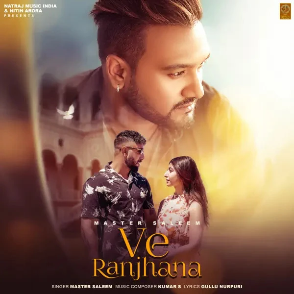 download Ve Ranjhana Master Saleem mp3 song ringtone, Ve Ranjhana Master Saleem full album download