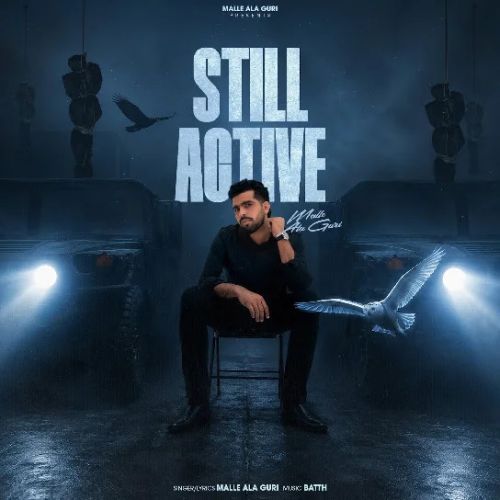 download Still Active Malle Ala Guri mp3 song ringtone, Still Active Malle Ala Guri full album download