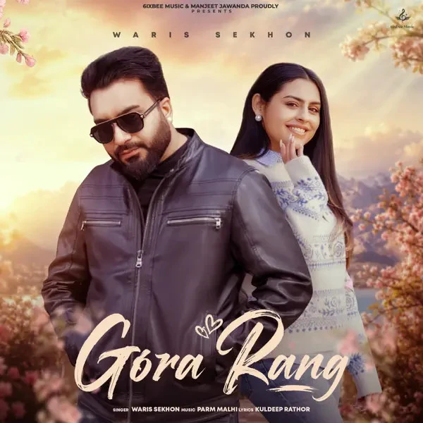 download Gora Rang Waris Sekhon mp3 song ringtone, Gora Rang Waris Sekhon full album download