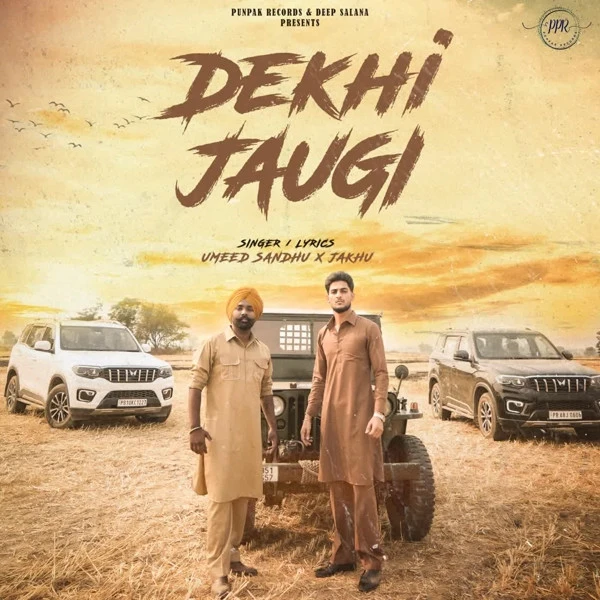 download Dekhi Jaugi Umeed Sandhu, Jakhu mp3 song ringtone, Dekhi Jaugi Umeed Sandhu, Jakhu full album download
