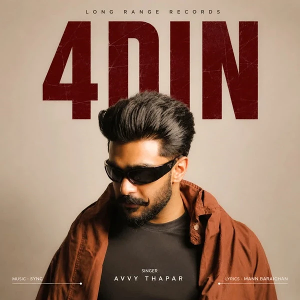 download 4 Din Avvy Thapar mp3 song ringtone, 4 Din Avvy Thapar full album download