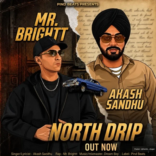 download North Drip Akash Sandhu, Mr Brightt mp3 song ringtone, North Drip Akash Sandhu, Mr Brightt full album download