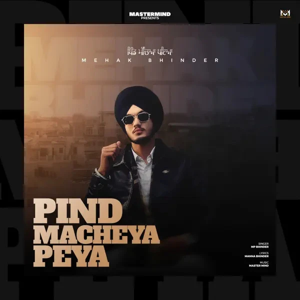 download Pind Macheya Peya MP Bhinder mp3 song ringtone, Pind Macheya Peya MP Bhinder full album download