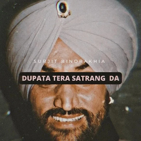 download Dupatta Tera Satrang Da (Remix) Surjit Bindrakhia, Smoke Ride mp3 song ringtone, Dupatta Tera Satrang Da (Remix) Surjit Bindrakhia, Smoke Ride full album download