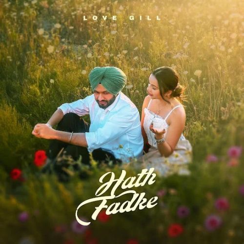 download Hath Fadke Love Gill mp3 song ringtone, Hath Fadke Love Gill full album download