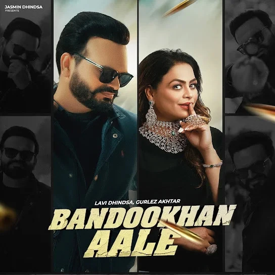 download Bandookhan Aale Lavi Dhindsa, Gurlez Akhtar mp3 song ringtone, Bandookhan Aale Lavi Dhindsa, Gurlez Akhtar full album download