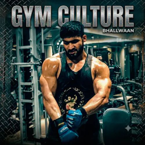 download Gym Culture Bhallwaan mp3 song ringtone, Gym Culture Bhallwaan full album download