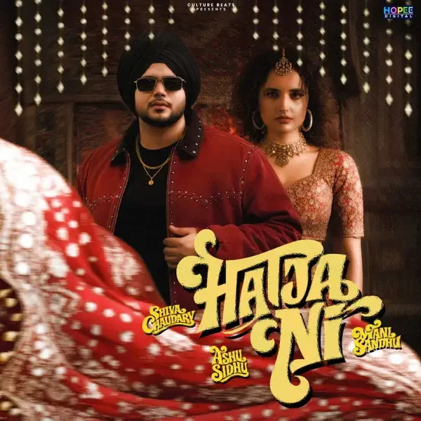 download Hatja Ni Mani Sandhu, Shiva Choudhary mp3 song ringtone, Hatja Ni Mani Sandhu, Shiva Choudhary full album download