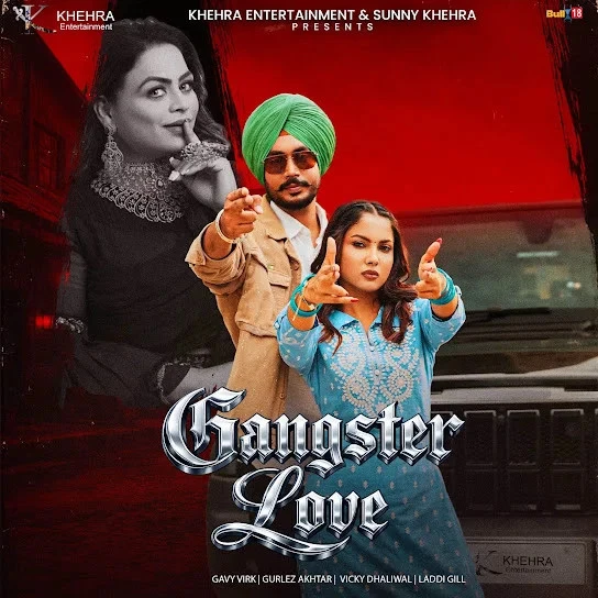 download Gangster Love Gavy Virk, Gurlez Akhtar mp3 song ringtone, Gangster Love Gavy Virk, Gurlez Akhtar full album download