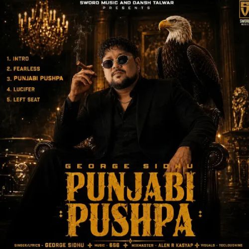 download Punjabi Pushpa George Sidhu mp3 song ringtone, Punjabi Pushpa - EP George Sidhu full album download