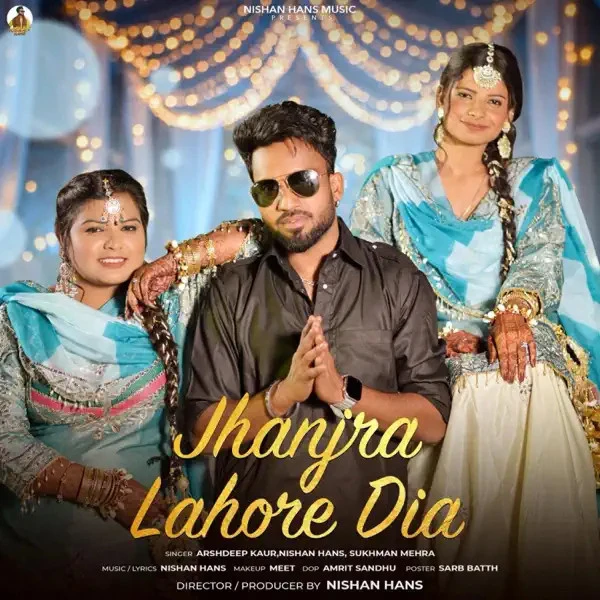 download Jhanjra Lahor Diyan Arshdeep Kaur, Sukhman mp3 song ringtone, Jhanjra Lahor Diyan Arshdeep Kaur, Sukhman full album download