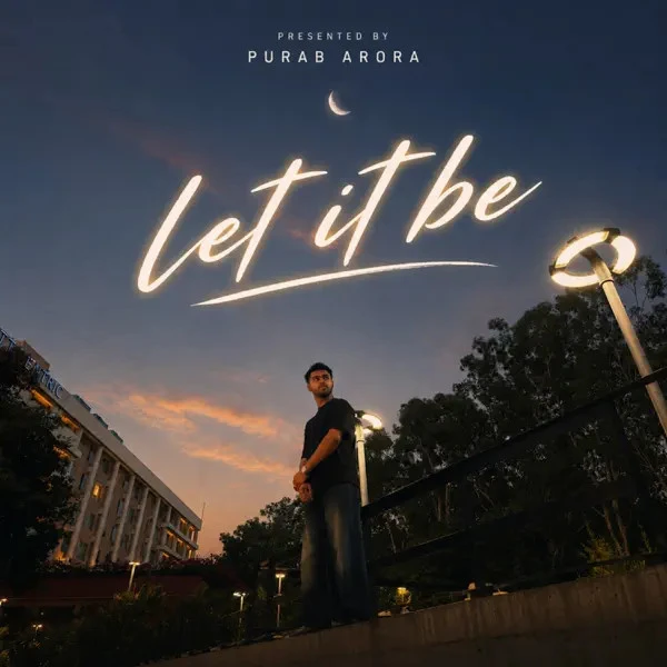 download Let It Be Purab Arora mp3 song ringtone, Let it Be Purab Arora full album download